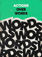 Load image into Gallery viewer, Actions Over Words IKONICK Original