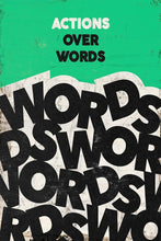 Load image into Gallery viewer, Actions Over Words IKONICK Original