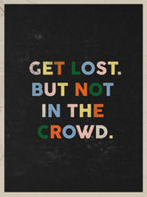 Load image into Gallery viewer, Get Lost IKONICK Original