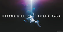 Load image into Gallery viewer, ISA - Dreams Rise Fears Fall ISA/NASA