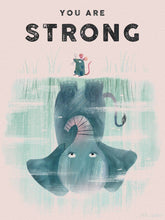 Load image into Gallery viewer, Kids You Are Strong Pete Oswald