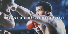 Load image into Gallery viewer, Muhammad Ali - Move With Strategy Muhammad Ali