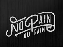 Load image into Gallery viewer, No Pain No Gain IKONICK Original