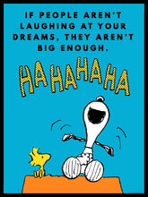 Load image into Gallery viewer, PEANUTS - Dreams Aren't Big Enough Peanuts