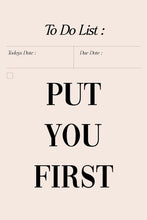 Load image into Gallery viewer, Put You First IKONICK Original