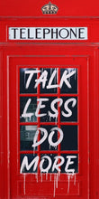 Load image into Gallery viewer, Talk Less Do More IKONICK Original