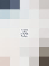 Load image into Gallery viewer, Walls You Build IKONICK Original