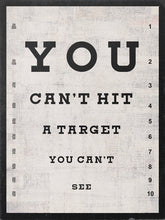 Load image into Gallery viewer, You Can’t Hit A Target You Can’t See Daymond John