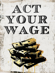 Act Your Wage Sophodes 