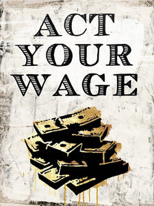 Act Your Wage Sophodes 