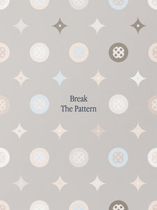 Break The Pattern IKONICK Original 