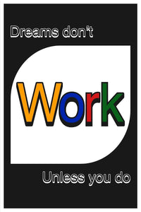 Dreams Don't Work IKONICK Original 