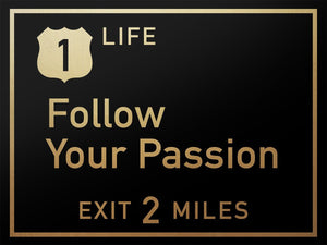 Follow Your Passion IKONICK Original 