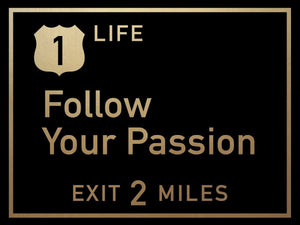 Follow Your Passion IKONICK Original 