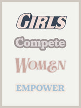 Load image into Gallery viewer, Girls Compete Women Empower IKONICK Original 