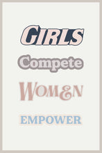 Load image into Gallery viewer, Girls Compete Women Empower IKONICK Original 