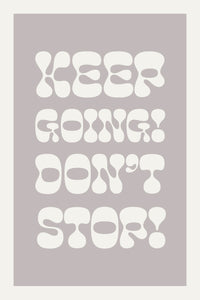 Keep Going! Don't Stop! Quotes By Christie 