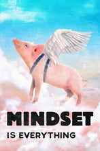 Load image into Gallery viewer, Mindset Is Everything Flying Pig Edition Mitch Aguiar 