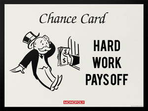 Monopoly - Hard Work Pays Off Monopoly 