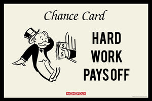 Monopoly - Hard Work Pays Off Monopoly 