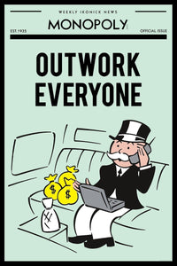 Monopoly - Outwork Everyone Monopoly 