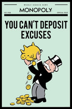 Load image into Gallery viewer, Monopoly - You Can&#39;t Deposit Excuses Monopoly 