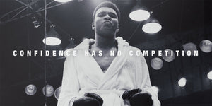 Muhammad Ali - Confidence Has No Competition Muhammad Ali 