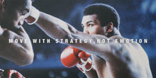 Load image into Gallery viewer, Muhammad Ali - Move With Strategy Muhammad Ali 