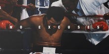Load image into Gallery viewer, Muhammad Ali - No Excuses Muhammad Ali 