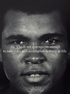 Muhammad Ali - Take Risks Muhammad Ali 