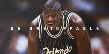 Load image into Gallery viewer, NBA - Be Unstoppable - Shaquille O&#39;Neal NBA Legends 