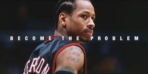 NBA - Become The Problem - Allen Iverson NBA Legends 