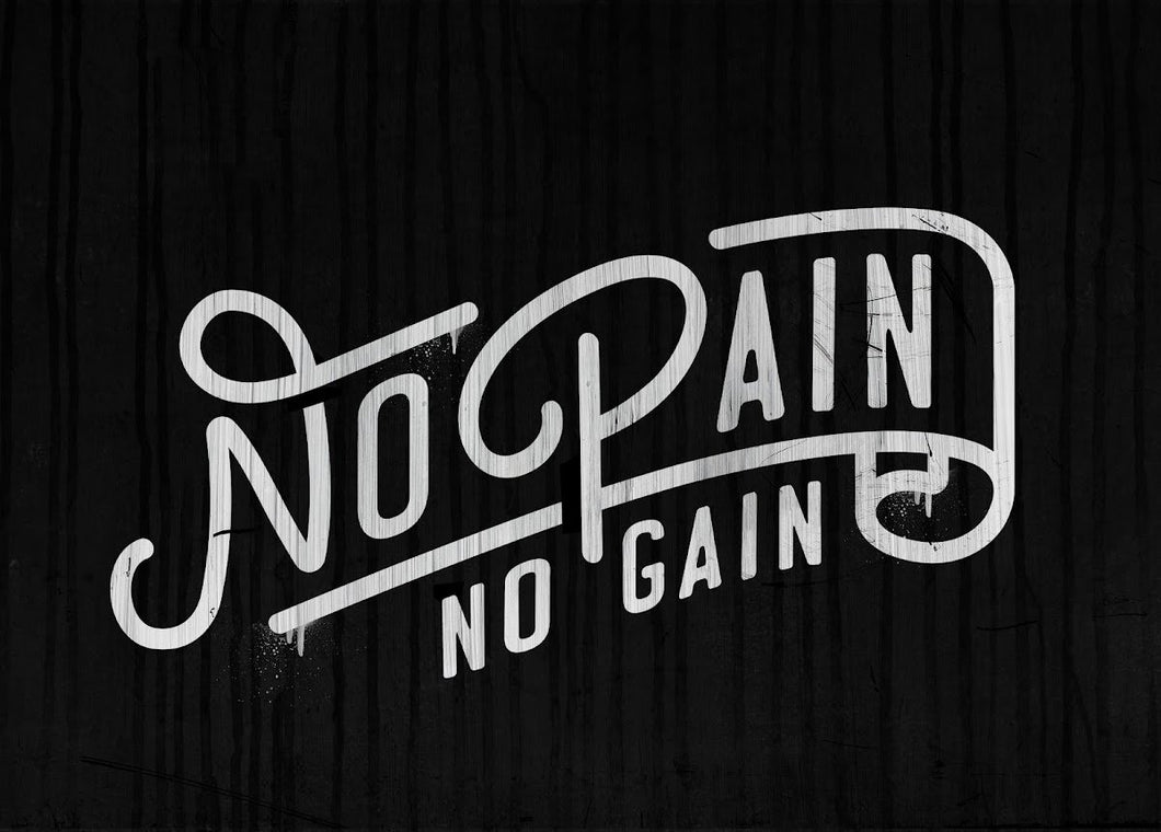 No Pain No Gain IKONICK Original 