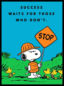 PEANUTS - Success Waits Peanuts 