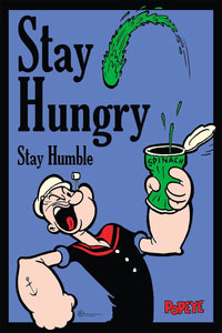 Popeye - Stay Hungry. Stay Humble. Popeye 