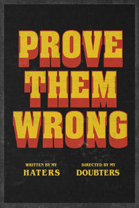 Prove Them Wrong - Directors Cut IKONICK Original 