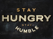 Load image into Gallery viewer, Stay Hungry. Stay Humble. IKONICK Original 