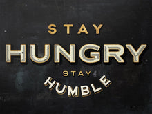 Load image into Gallery viewer, Stay Hungry. Stay Humble. IKONICK Original 