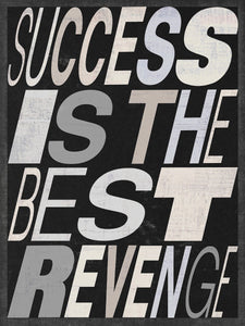 Success Is The Best Revenge King Edition IKONICK Original 