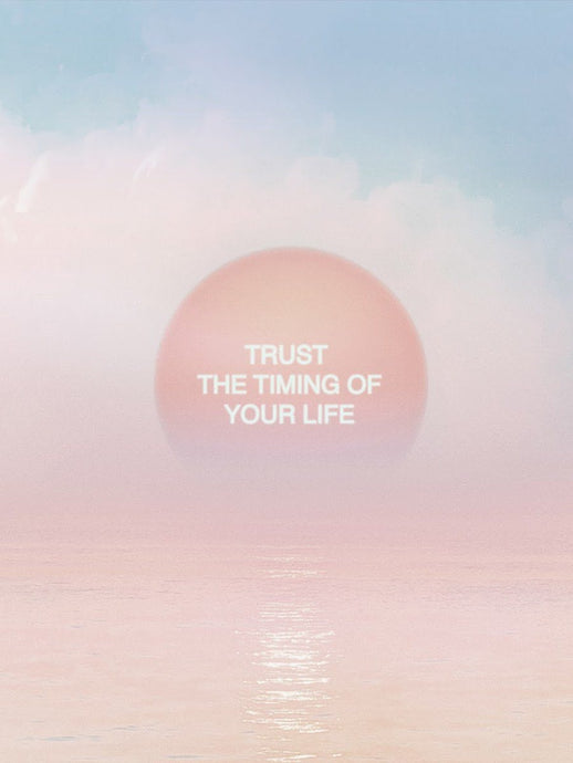 Trust The Timing Of Your Life IKONICK Original 