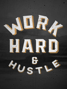 Work Hard & Hustle IKONICK Original 