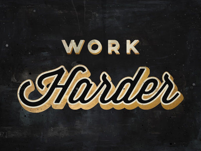 Work Harder Vintage Sign IKONICK Original 